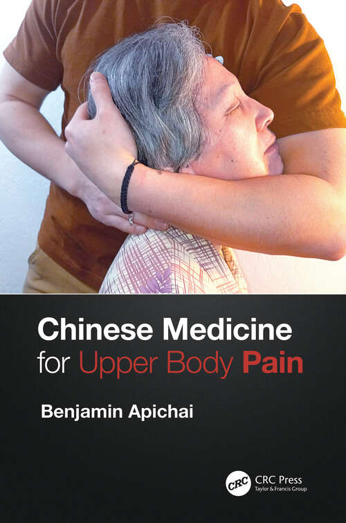 Book cover of Chinese Medicine for Upper Body Pain