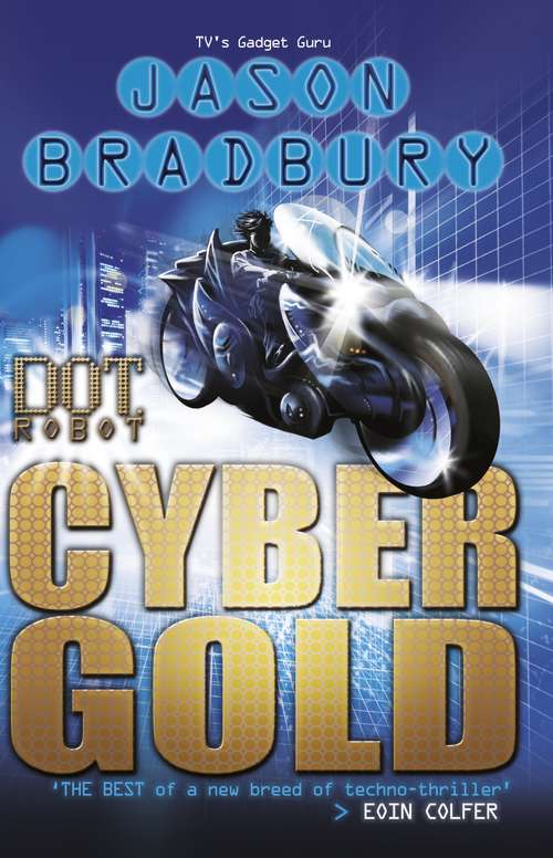 Book cover of Dot Robot: Cyber Gold (Dot Robot Ser.)