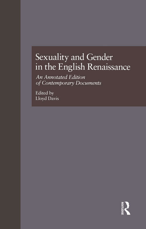 Book cover of Sexuality and Gender in the English Renaissance: An Annotated Edition of Contemporary Documents (Garland Studies in the Renaissance)