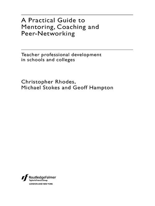 Book cover of A Practical Guide to Mentoring, Coaching and Peer-networking: Teacher Professional Development in Schools and Colleges