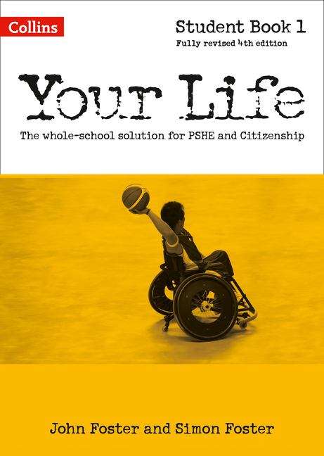 Book cover of Your Life Student Book 1: The whole-school solution for PSHE and Citizenship ((4th Edition)) (Your Life Ser. (PDF))