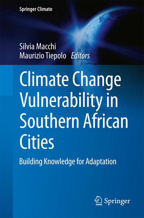 Book cover of Climate Change Vulnerability in Southern African Cities: Building Knowledge for Adaptation (2014) (Springer Climate)