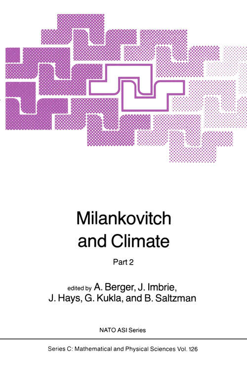 Book cover of Milankovitch and Climate: Understanding the Response to Astronomical Forcing (1984) (NATO ASI Series #126)