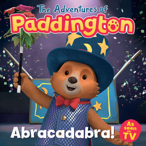 Book cover of Abracadabra! (The Adventures of Paddington)