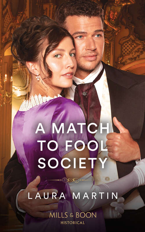 Book cover of A Match To Fool Society (ePub edition) (Matchmade Marriages #3)