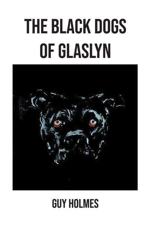 Book cover of The Black Dogs of Glaslyn