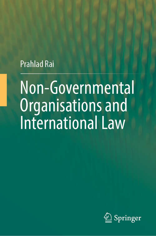 Book cover of Non-Governmental Organisations and International Law (2024)