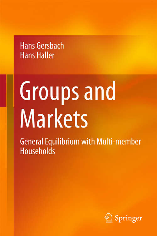 Book cover of Groups and Markets: General Equilibrium with Multi-member Households