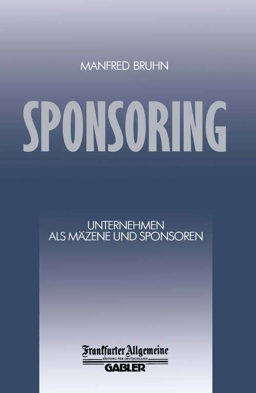 Book cover of Sponsoring: Unternehmen als Mäzene und Sponsoren (1987)