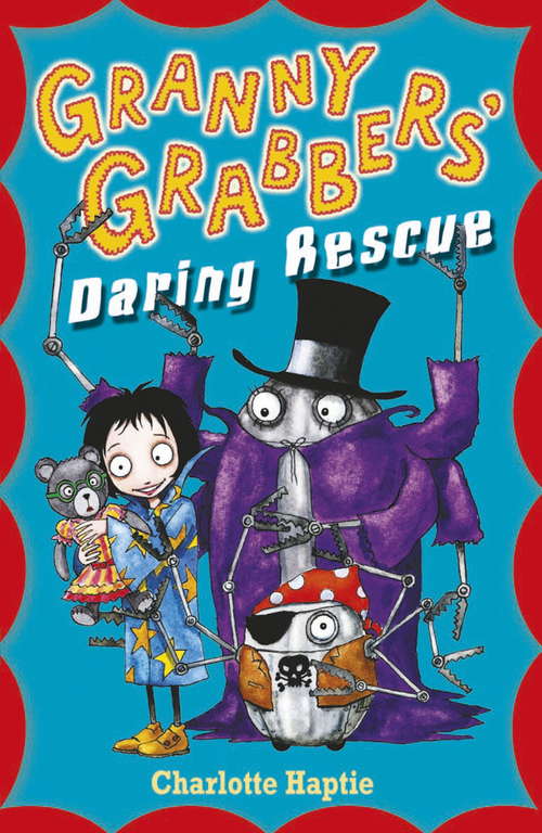 Book cover of Granny Grabbers' Daring Rescue (Granny Grabbers)