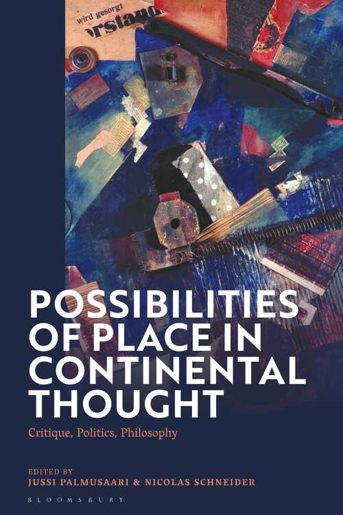 Book cover of Possibilities of Place in Continental Thought: Critique, Politics, Philosophy