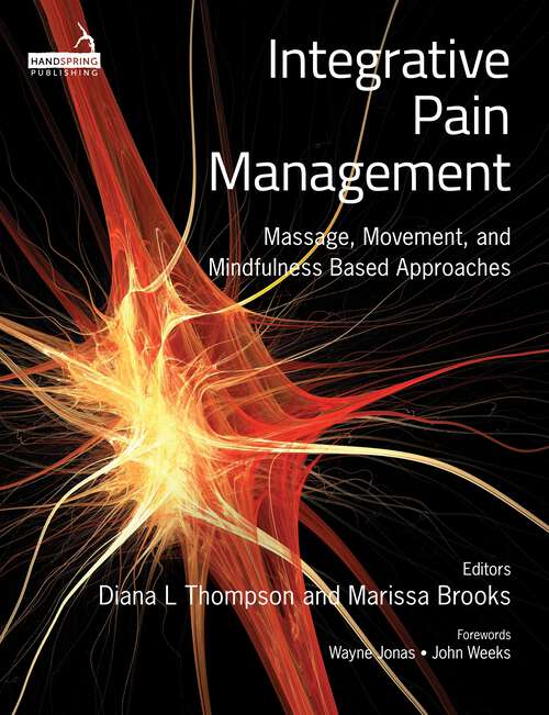 Book cover of Integrative Pain Management: Massage, Movement, and Mindfulness Based Approaches