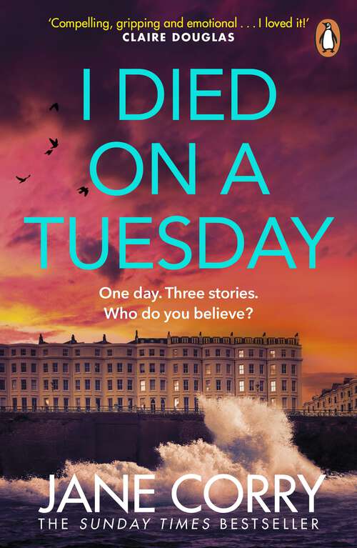Book cover of I Died on a Tuesday: The gripping new thriller from the Sunday Times bestselling author
