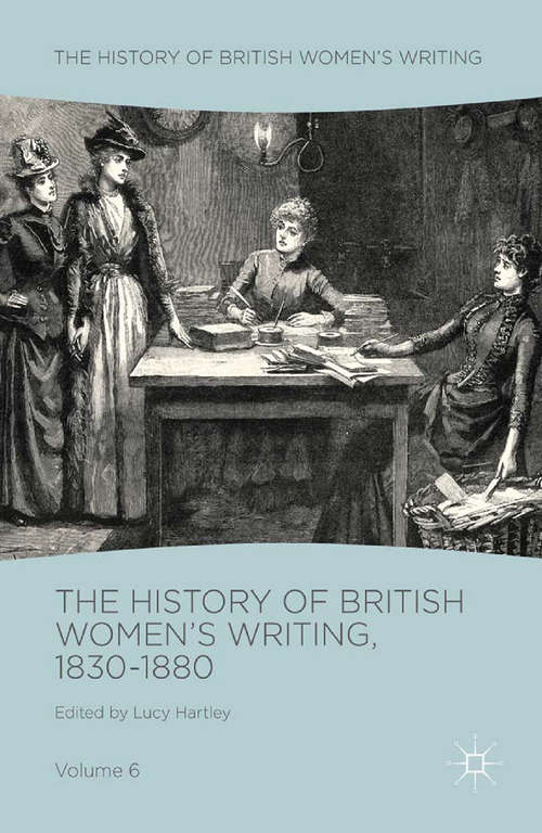 Book cover of The History of British Women's Writing, 1830-1880: Volume Six (1st ed. 2018) (History of British Women's Writing)