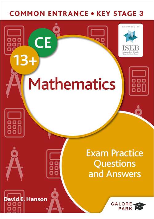 Book cover of Common Entrance 13+ Mathematics Exam Practice Questions and Answers