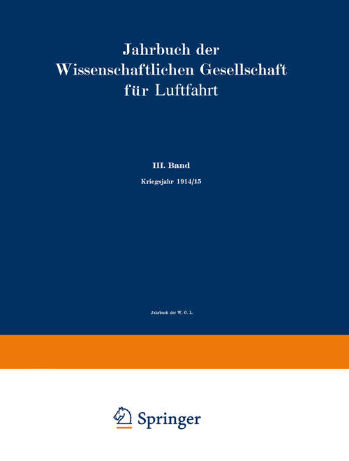 Book cover of Jahrbuch der Wissenschaftlichen Gesellschaft für Luftfahrt: III. Band Kriegsjahr 1914/15 (1915)