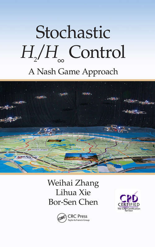 Book cover of Stochastic H2/H ∞ Control: A Nash Game Approach