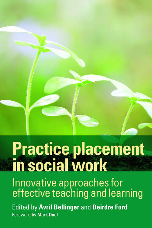 Book cover of Practice placement in social work: Innovative approaches for effective teaching and learning