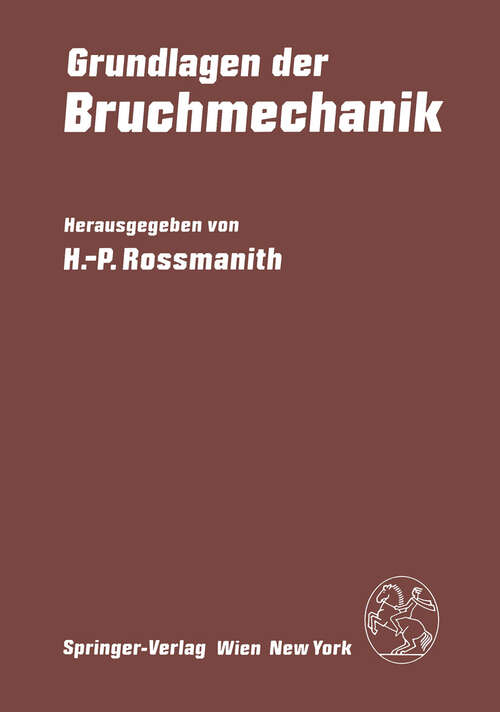 Book cover of Grundlagen der Bruchmechanik (1982)