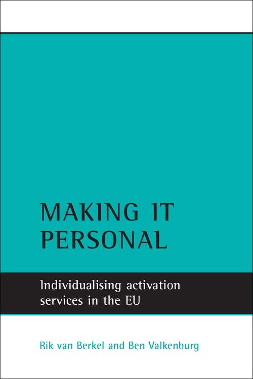 Book cover of Making it personal: Individualising activation services in the EU