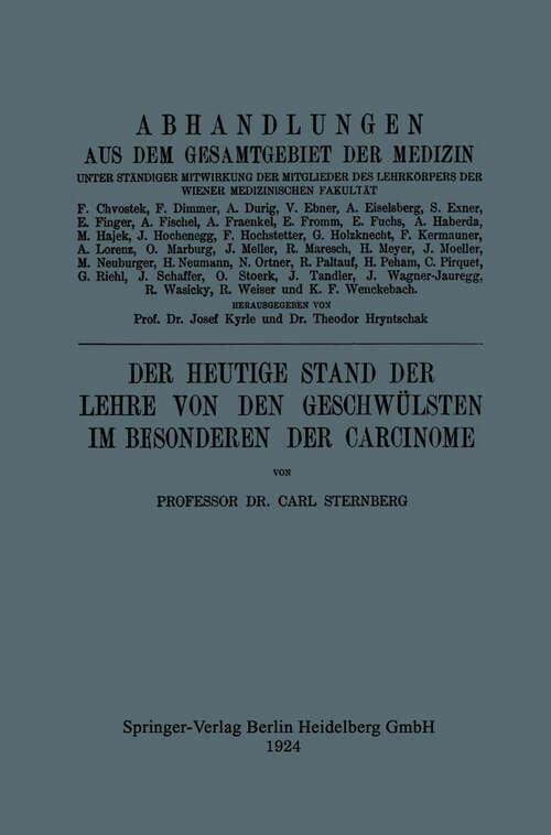 Book cover of Der Heutige Stand der Lehre von den Geschwülsten im Besonderen der Carcinome (1924) (Abhandlungen aus dem Gesamtgebiet der Medizin)