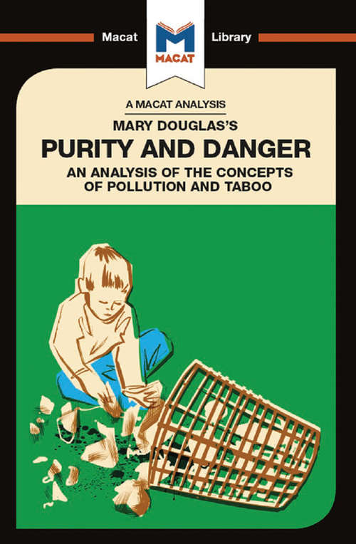 Book cover of Mary Douglas's Purity and Danger: An analysis of the concepts of pollution and taboo (The Macat Library)