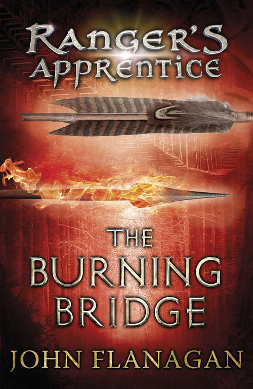 Book cover of The Burning Bridge: Ranger's Apprentice 2 (Ranger's Apprentice #2)