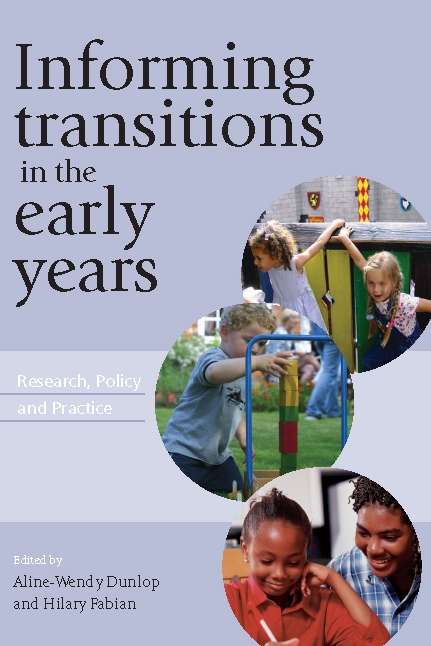 Book cover of Informing Transitions in the Early Years (UK Higher Education OUP  Humanities & Social Sciences Education OUP)