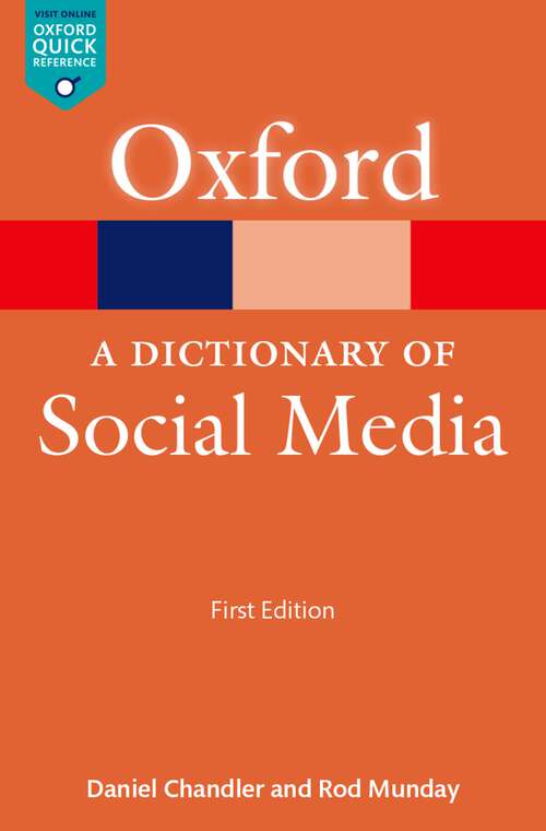 Book cover of A Dictionary of Social Media (Oxford Quick Reference Online)