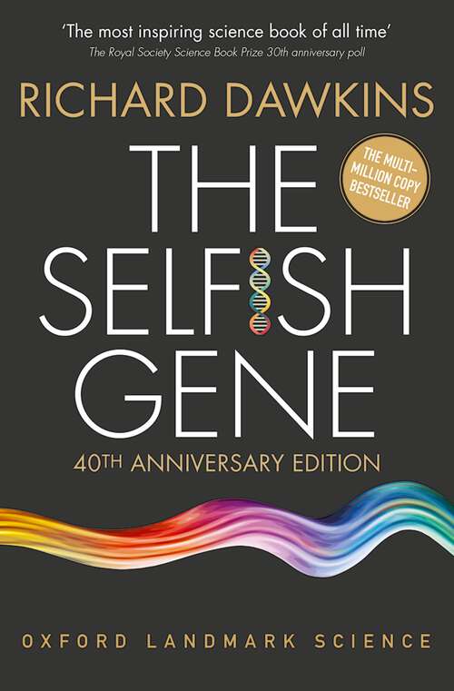 Book cover of The Selfish Gene: 40th Anniversary edition (Oxford Landmark Science)