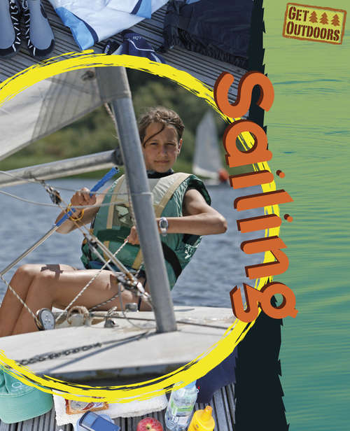 Book cover of Sailing: Sailing (Get Outdoors #7)