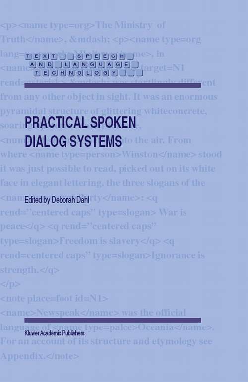 Book cover of Practical Spoken Dialog Systems (2004) (Text, Speech and Language Technology #26)