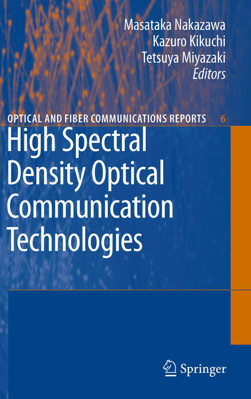 Book cover of High Spectral Density Optical Communication Technologies (2010) (Optical and Fiber Communications Reports #6)