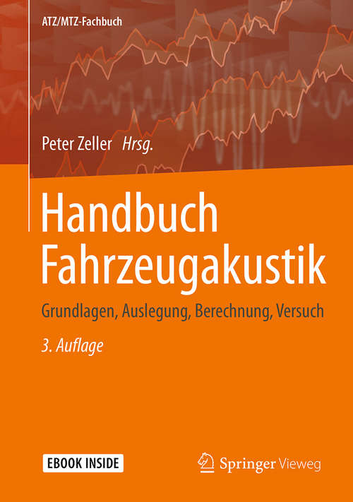 Book cover of Handbuch Fahrzeugakustik: Grundlagen, Auslegung, Berechnung, Versuch (3. Aufl. 2018) (ATZ/MTZ-Fachbuch)