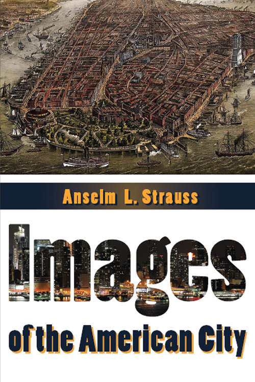 Book cover of Images of the American City