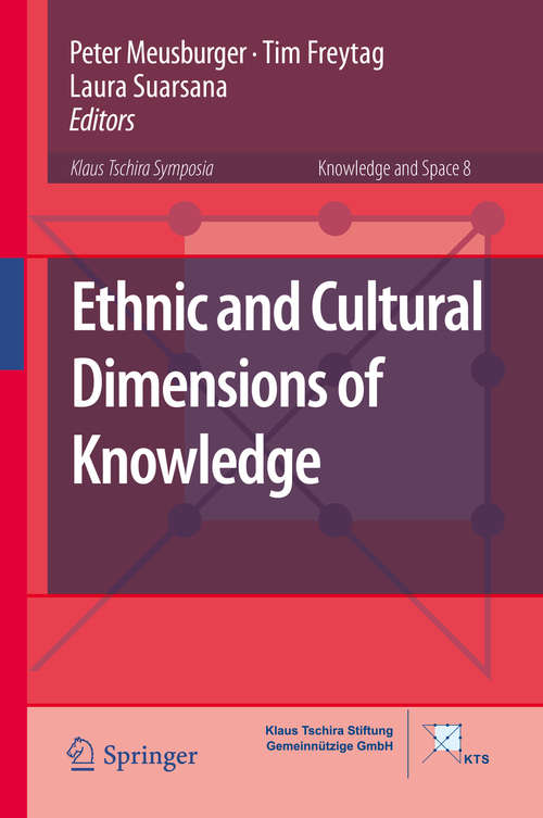 Book cover of Ethnic and Cultural Dimensions of Knowledge (1st ed. 2016) (Knowledge and Space #8)