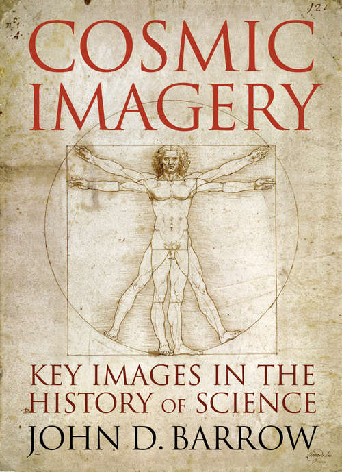 Book cover of Cosmic Imagery: Key Images in the History of Science