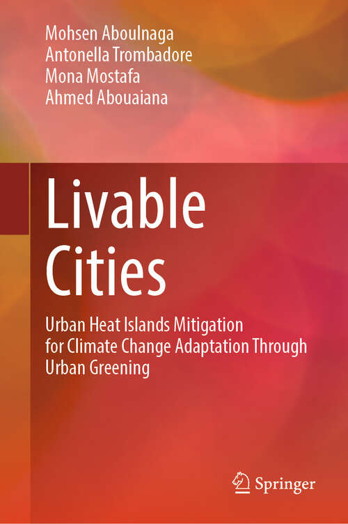 Book cover of Livable Cities: Urban Heat Islands Mitigation for Climate Change Adaptation Through Urban Greening (2024)