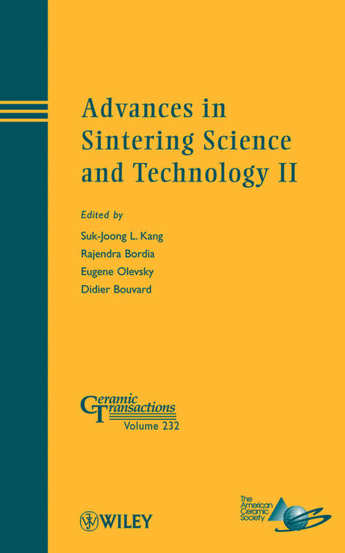Book cover of Advances in Sintering Science and Technology II: Ceramic Transactions (Ceramic Transactions Series #232)
