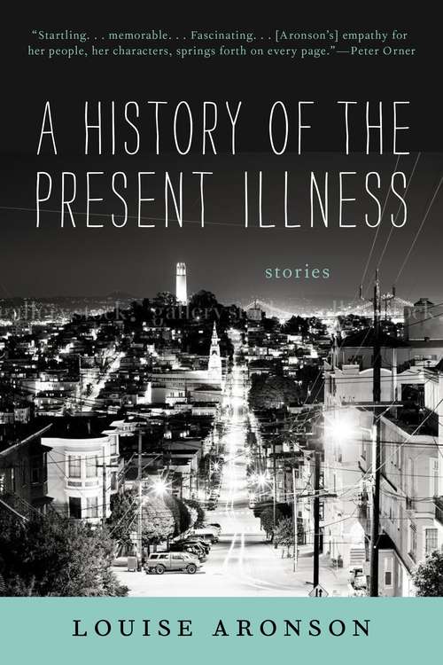 Book cover of A History of the Present Illness: Stories