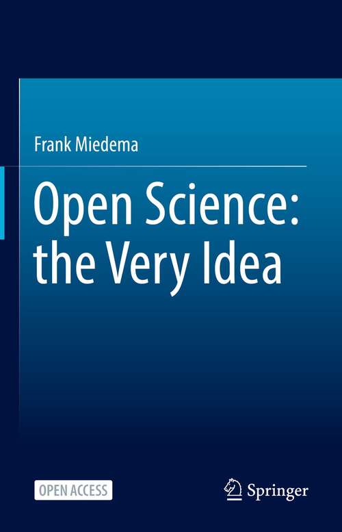 Book cover of Open Science: the Very Idea (1st ed. 2022)
