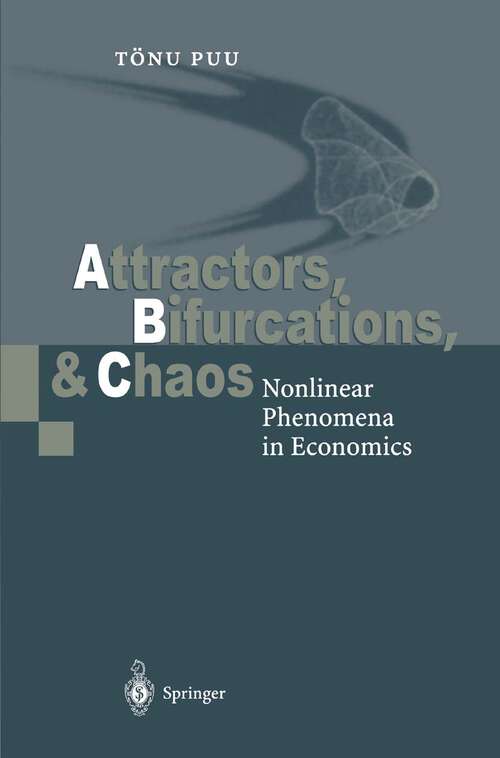 Book cover of Attractors, Bifurcations, and Chaos: Nonlinear Phenomena in Economics (2000)