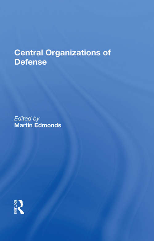 Book cover of Central Organizations Of Defense