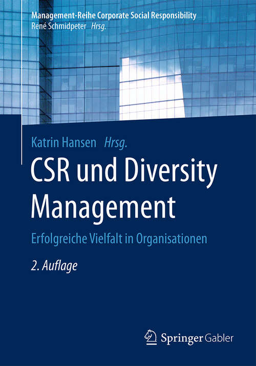 Book cover of CSR und Diversity Management: Erfolgreiche Vielfalt in Organisationen (2. Aufl. 2017) (Management-Reihe Corporate Social Responsibility)