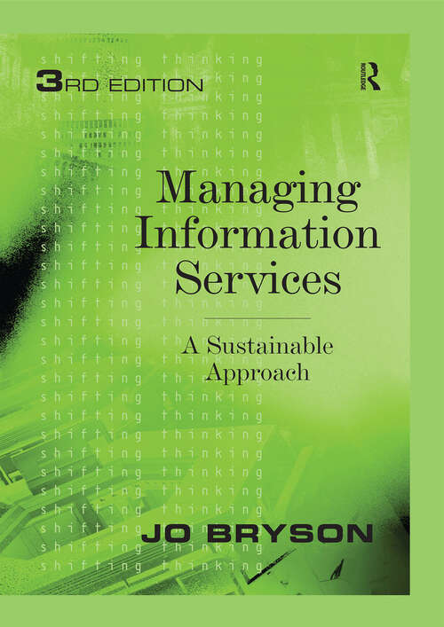 Book cover of Managing Information Services: A Sustainable Approach