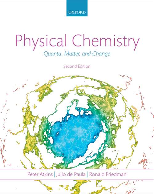 Book cover of Physical Chemistry: Quanta, Matter, and Change