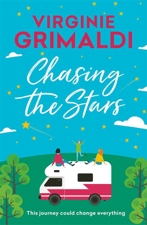 Book cover of Chasing the Stars: a journey that could change everything