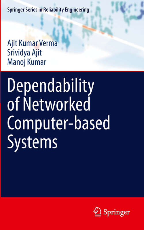 Book cover of Dependability of Networked Computer-based Systems (2011) (Springer Series in Reliability Engineering)