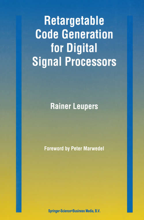 Book cover of Retargetable Code Generation for Digital Signal Processors (1997)