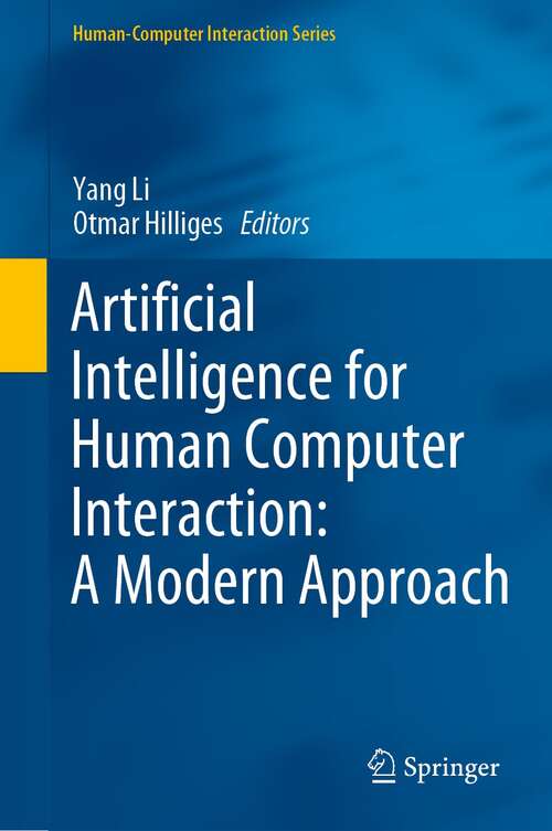 Book cover of Artificial Intelligence for Human Computer Interaction: A Modern Approach (1st ed. 2021) (Human–Computer Interaction Series)